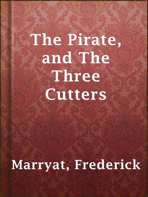 Title details for The Pirate, and The Three Cutters by Frederick Marryat - Available